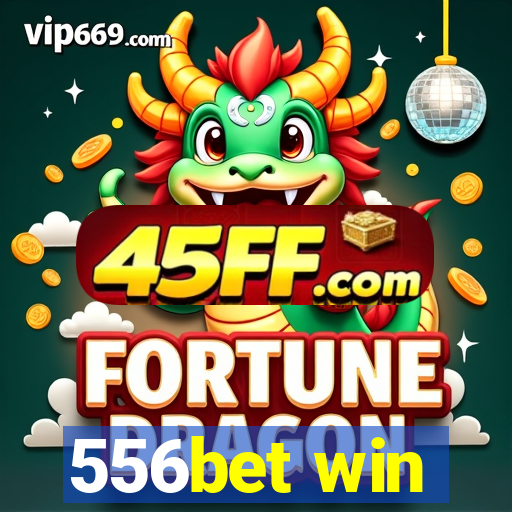556bet win